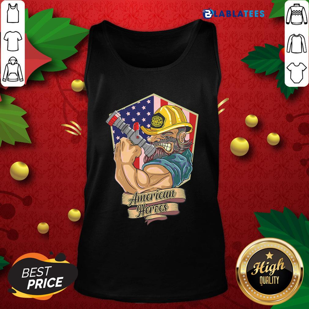 Funny Firefighter Man Americans Heros Us Flag Shirt - Image 4