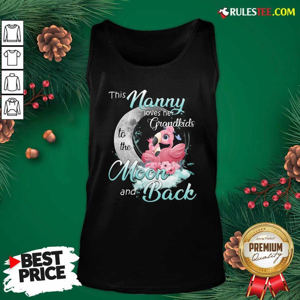 Funny Flamingo This Nanny Loves Her Grandkids To The Moon And Back Shirt - Image 4