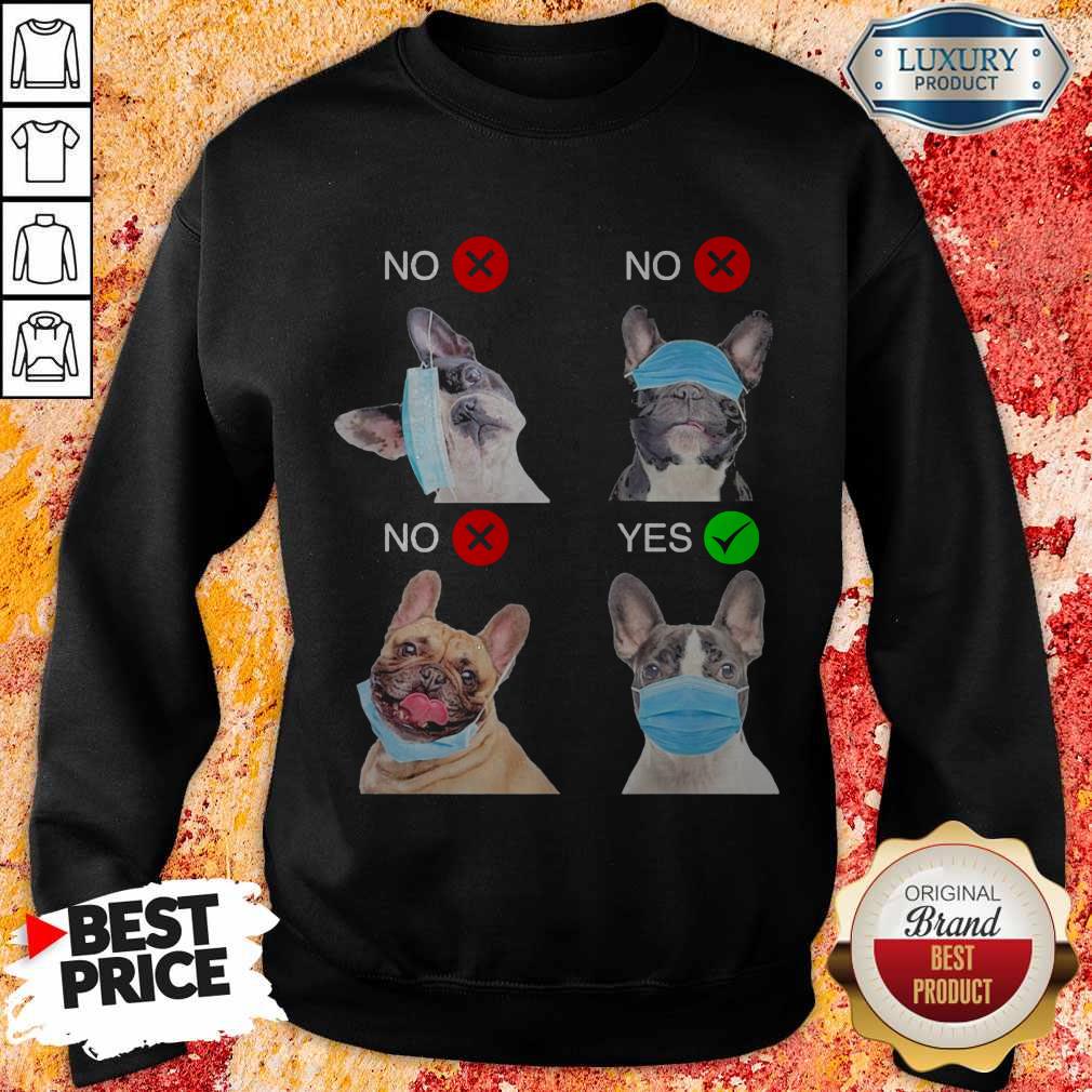 Funny French Bulldogs Right Way To Wear Mask Shirt - Image 4