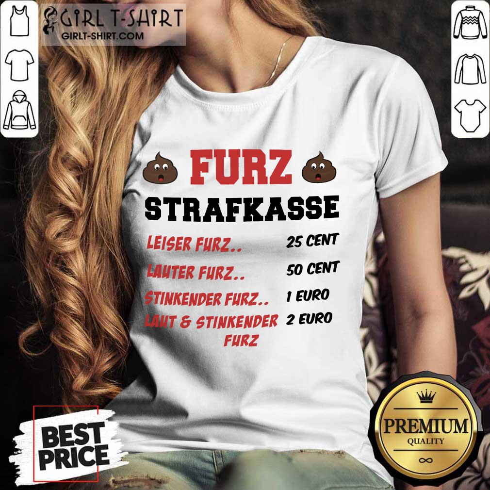 Funny Furz Strafxkasse Leiser Lauter Stinkender Furz Shirt - Image 2