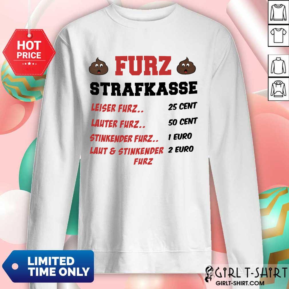 Funny Furz Strafxkasse Leiser Lauter Stinkender Furz Shirt - Image 4