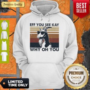 Alternative view of Funny Goat Eff You See Kay Why Oh You Vintage Shirt
