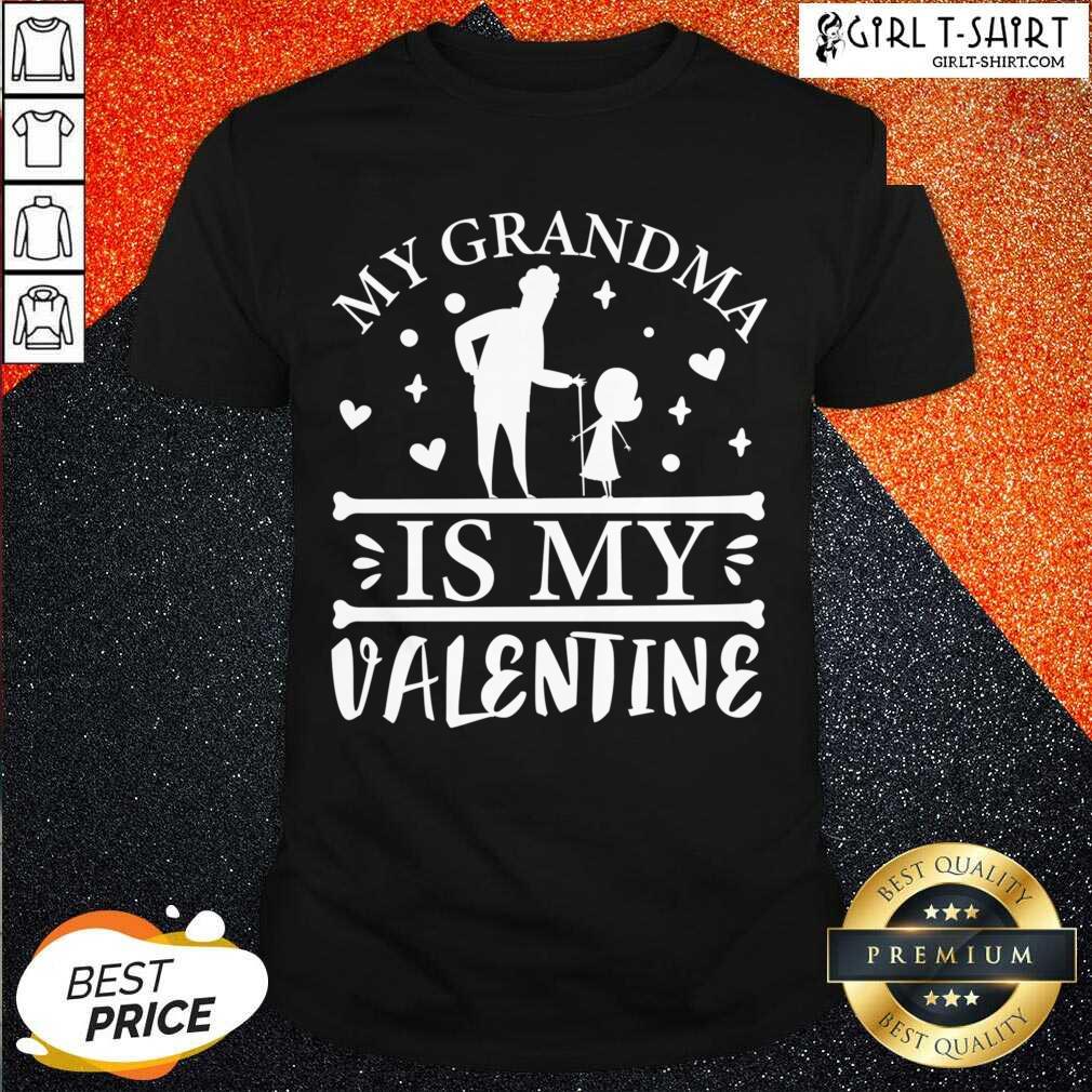Funny Grandma Is My Valentine Shirt