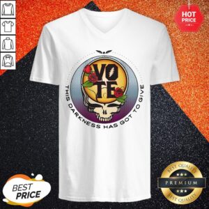 Alternative view of Funny Grateful Dead Vote This Darkness Has Got To Give Shirt