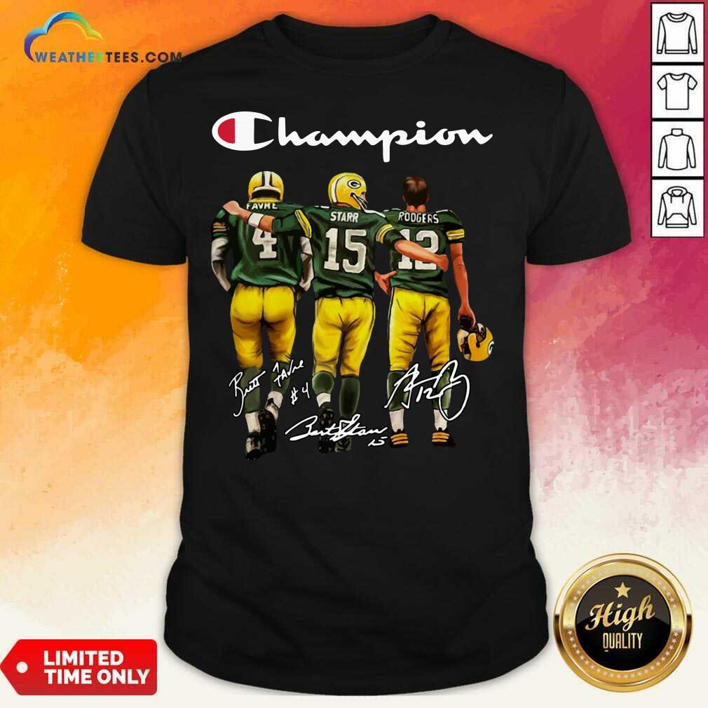 Funny Green Bay Packers Champion Favre Starr Rodgers Signatures Shirt