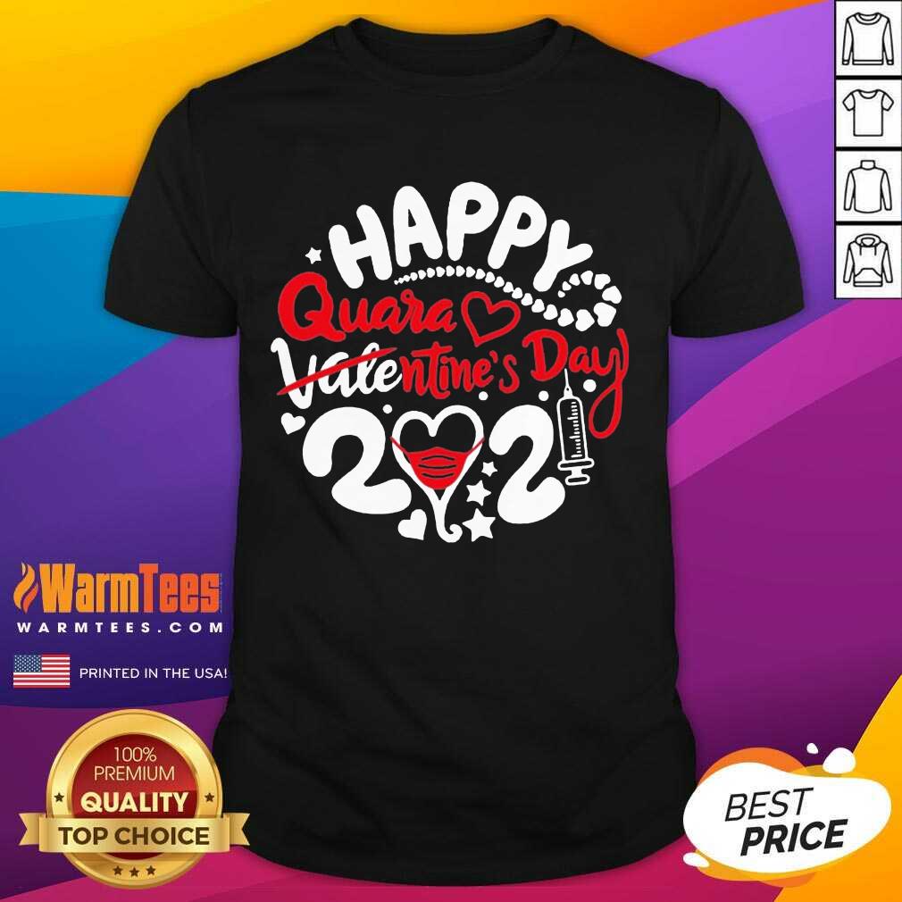 Funny Happy Quarantined Valentine’s Day 2021 Shirt