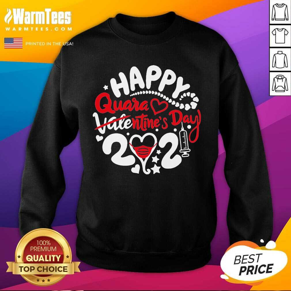 Funny Happy Quarantined Valentine’s Day 2021 Shirt - Image 3