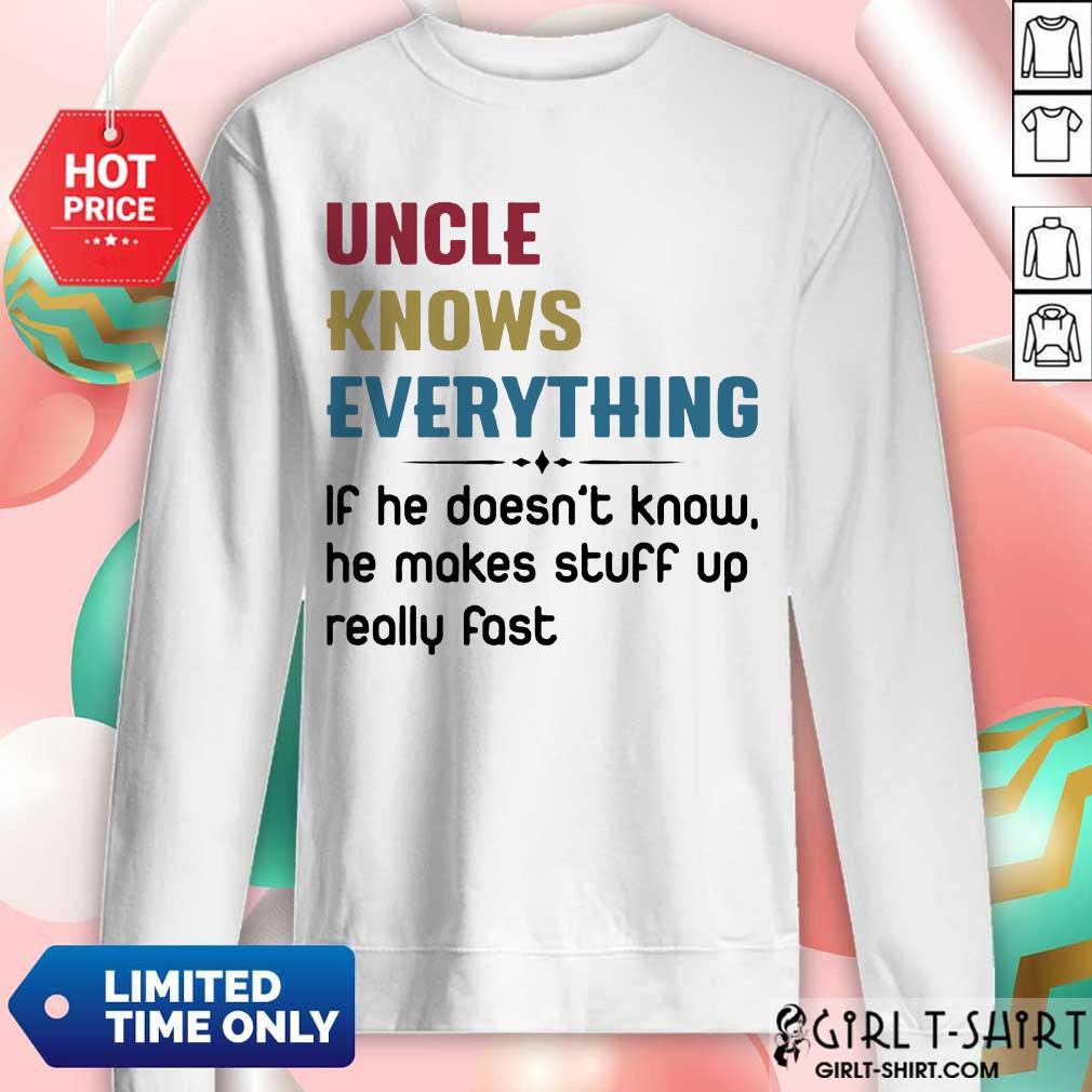 Funny He Makes Stuff Up Really Fast Shirt - Image 5