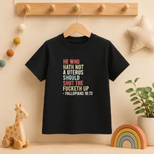 Alternative view of Funny He WHO Hath Not A Uterus Should Shut The Fucketh Up Retro Shirt