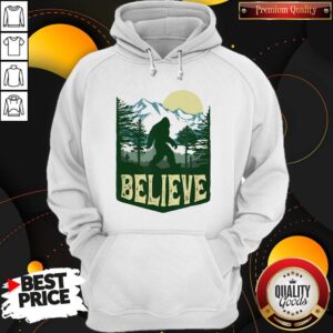 Alternative view of Funny Hiking Bigfoot Forest Believe Shirt