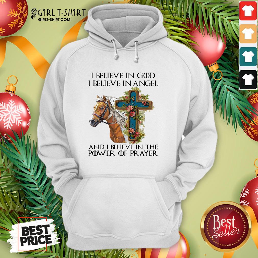 Funny Horse I Believe In God I Believe In Angel And I Believe In The Power Of Prayer Shirt - Image 5