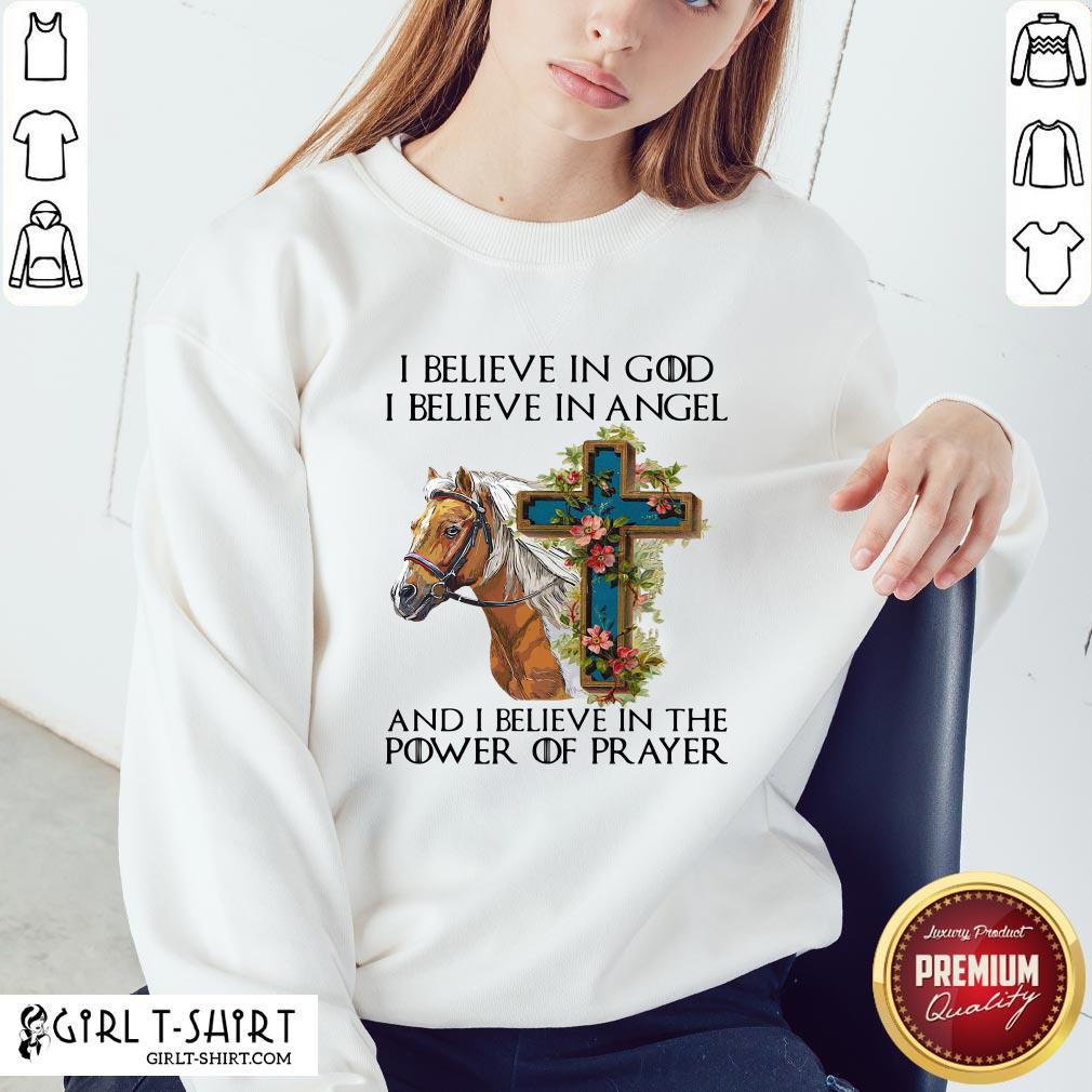 Funny Horse I Believe In God I Believe In Angel And I Believe In The Power Of Prayer Shirt - Image 4