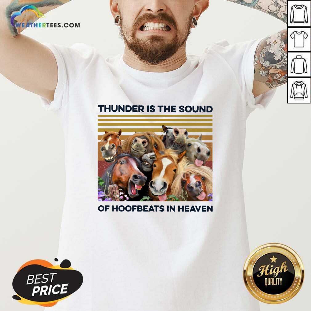 Funny Horses Thunder Is The Sound Of Hoofbeats In Heaven Vintage Retro Shirt - Image 3