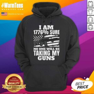 Alternative view of Funny I Am 1776 % Sure No One Will Be Taking My Guns Shirt