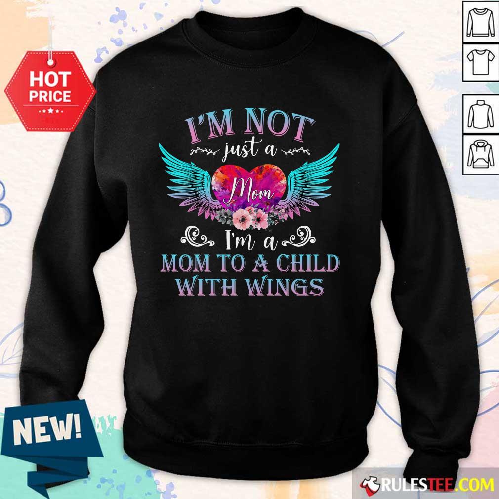 Funny I Am Not Just A Mom With Wings Shirt - Image 5