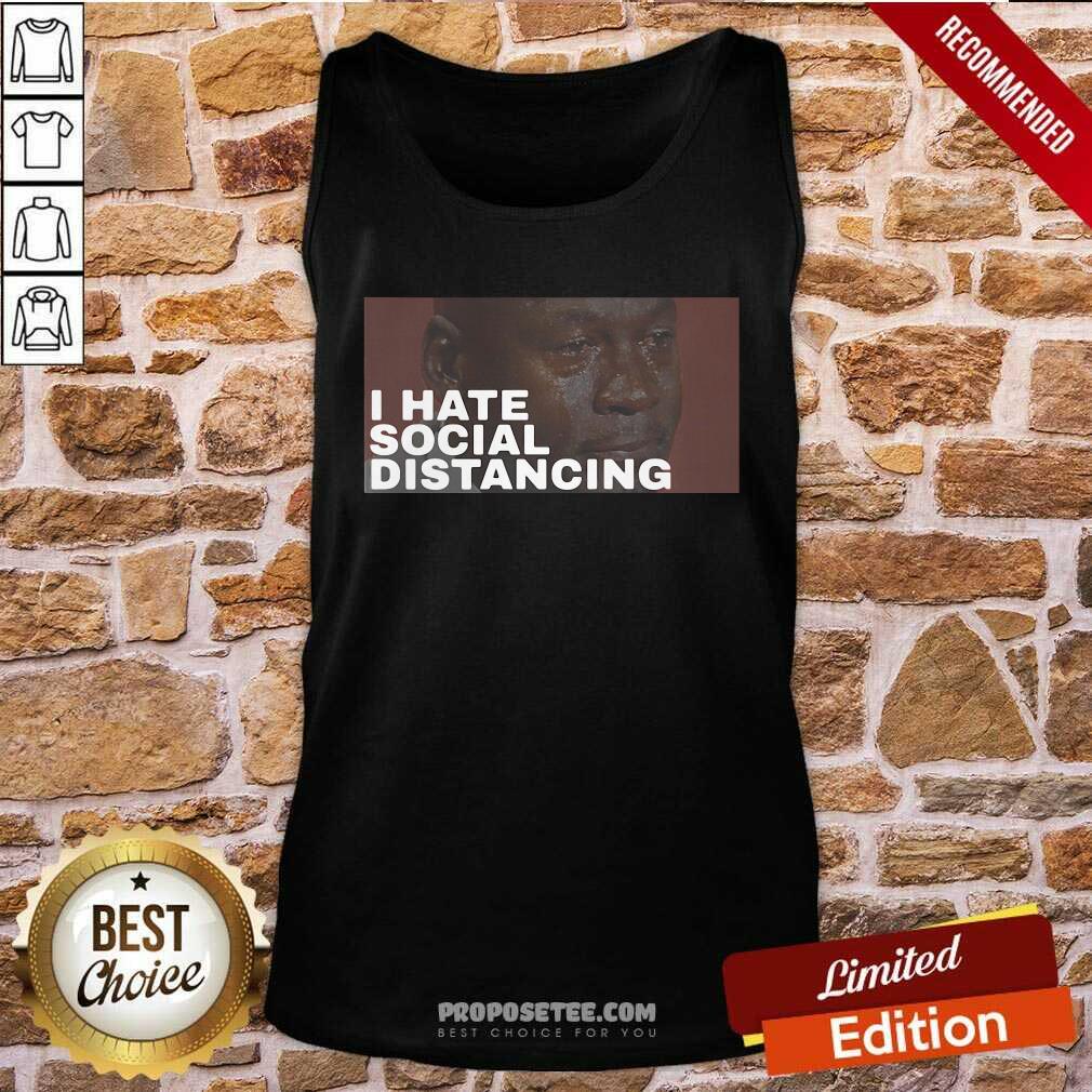 Funny I Hate Social Distancing Shirt - Image 4