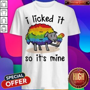 Funny I Licked It So It's Mine Sheep Shirt