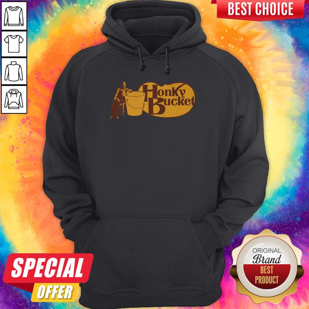 Funny I Love Honky Bucket Shirt - Image 5
