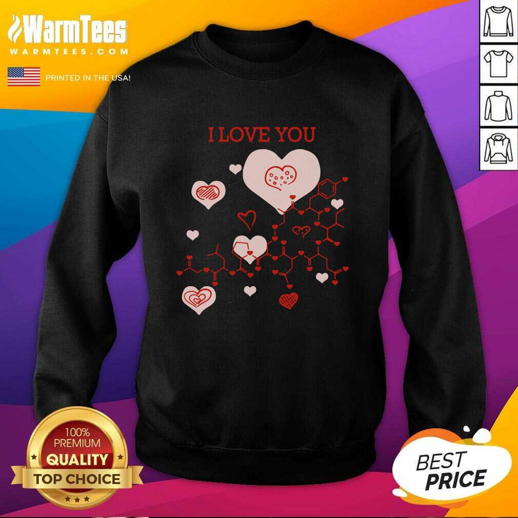 Funny I Love You Oxytocin Hormone Shirt - Image 3
