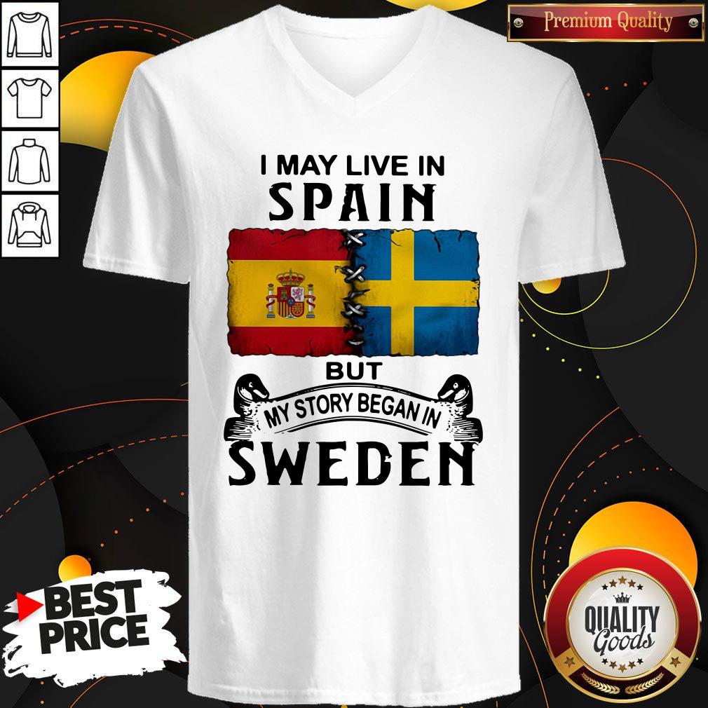 Funny I May Live In Spain But My Story Began In Sweden Shirt - Image 3