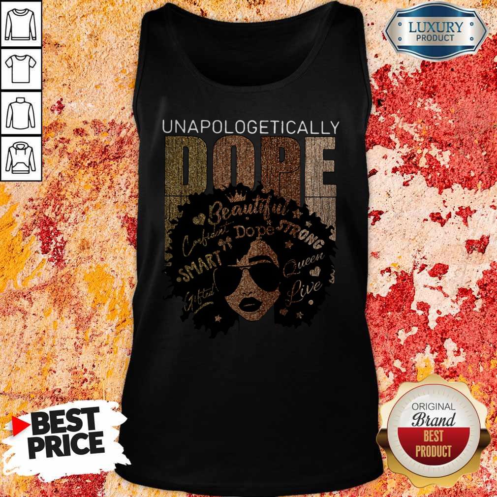 Funny I See Unapologetically Dope Shirt - Image 3