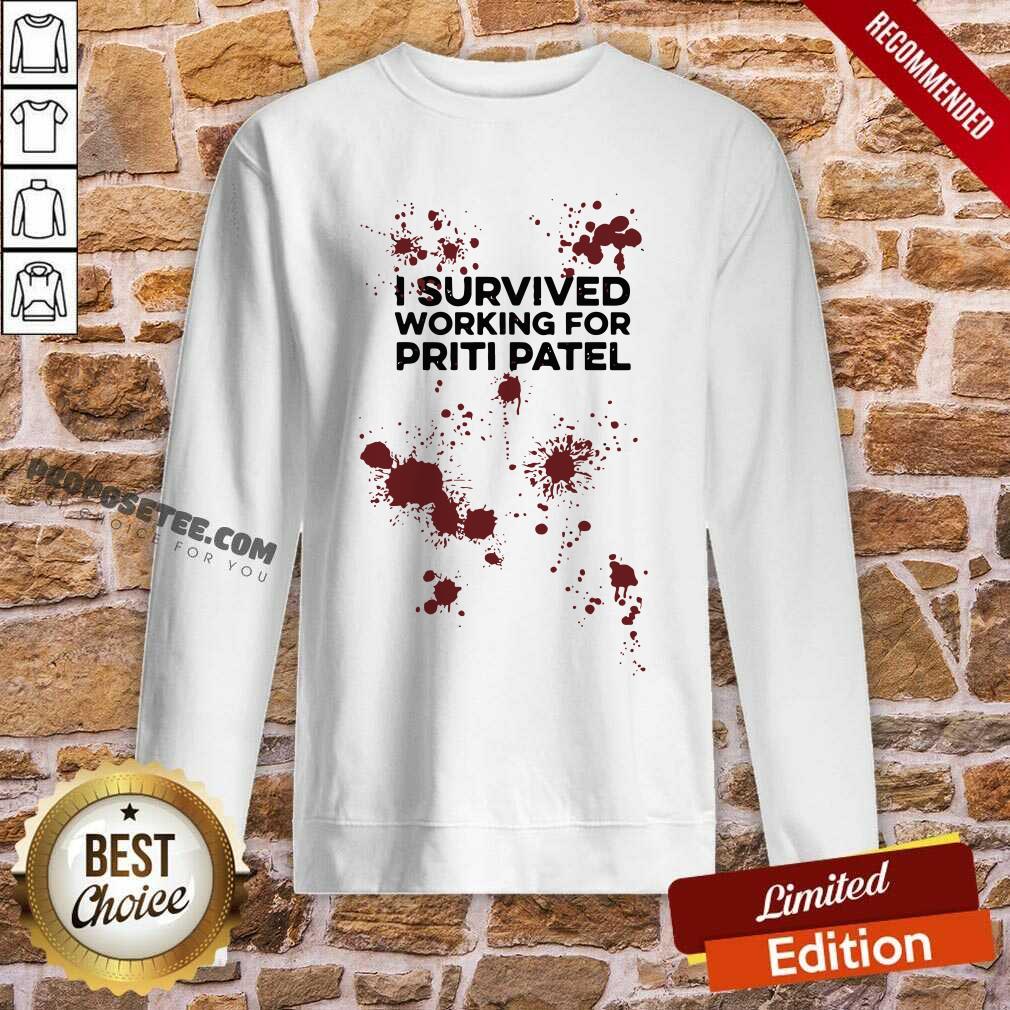 Funny I Survived Working For Priti Patel Shirt - Image 5