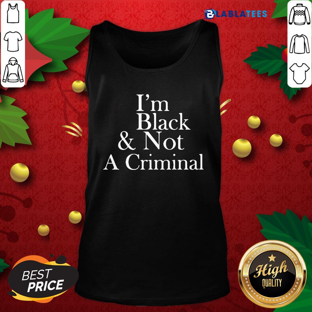 Funny I'm Black And Not A Criminal Shirt - Image 4