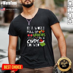 Alternative view of Funny In A World Full Of Grinches Be A Cindy Lou Who Christmas 2020 Shirt