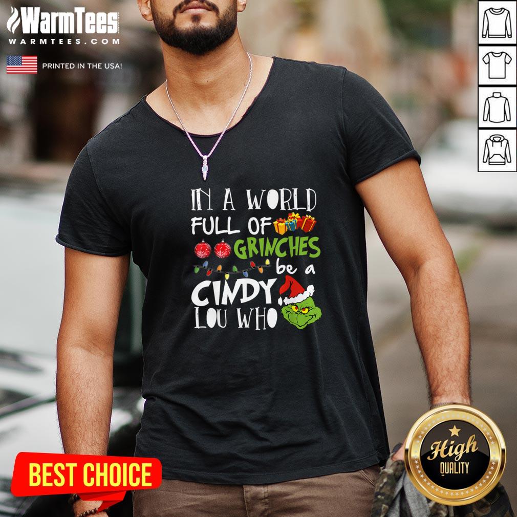 Funny In A World Full Of Grinches Be A Cindy Lou Who Christmas 2020 Shirt - Image 2