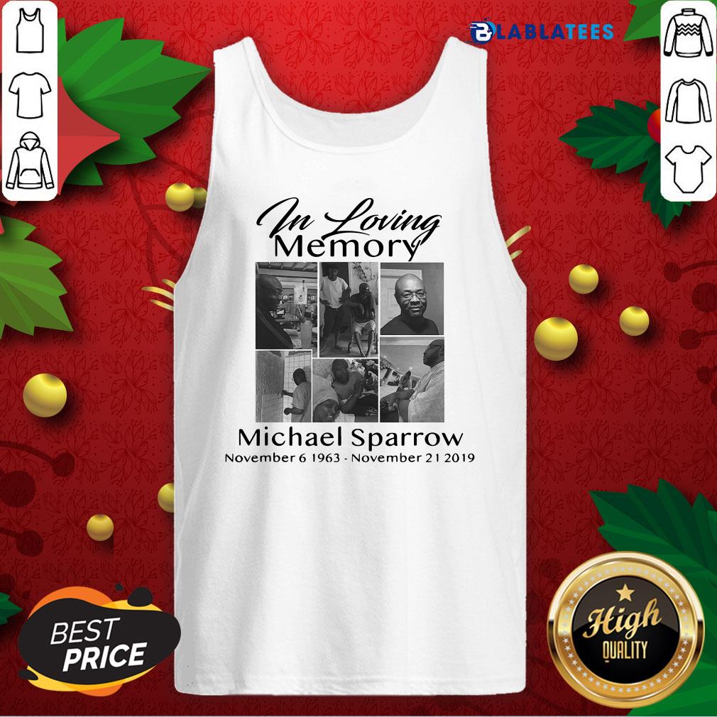 Funny In Memory Of My Michael Sparrow Shirt - Image 4