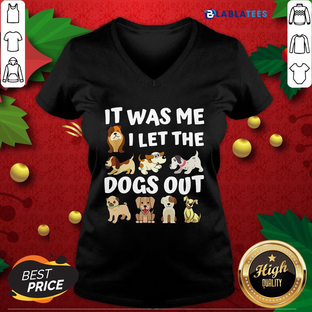 Funny It Was Me I Let The Dogs Out Dog Lover Present Shirt - Image 3