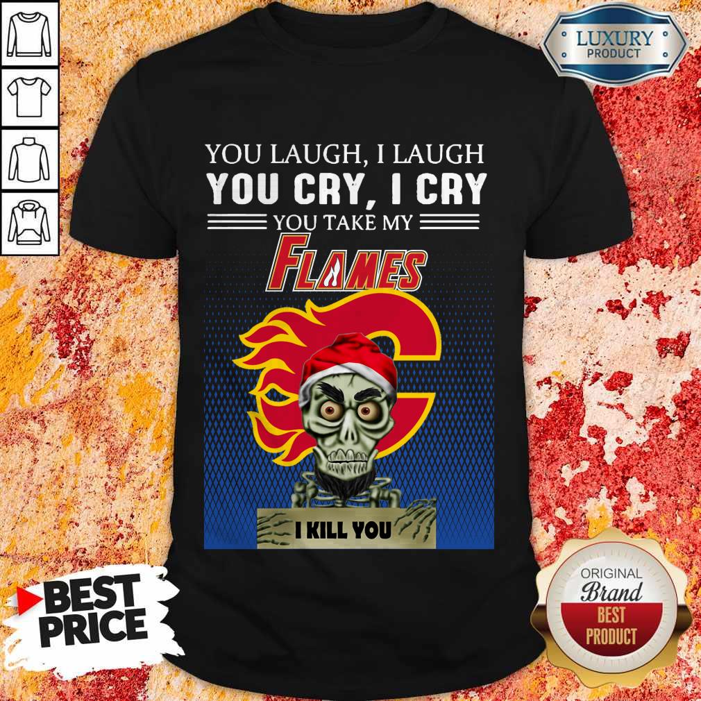 Funny Jeff Dunham Achmed You Laugh I Laugh You Cry Calgary Flames Logo Shirt