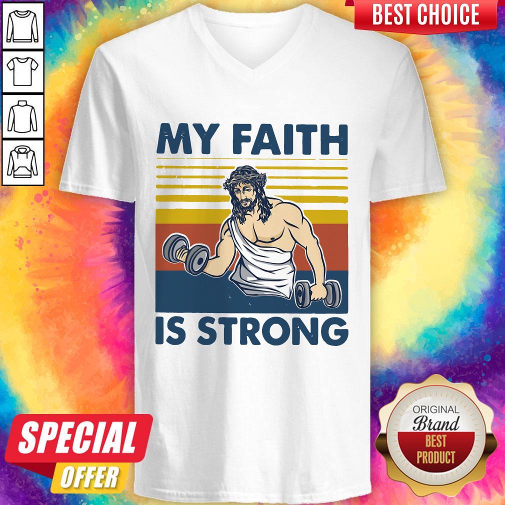 Funny Jesus My Faith Is Strong Vintage Shirt - Image 2