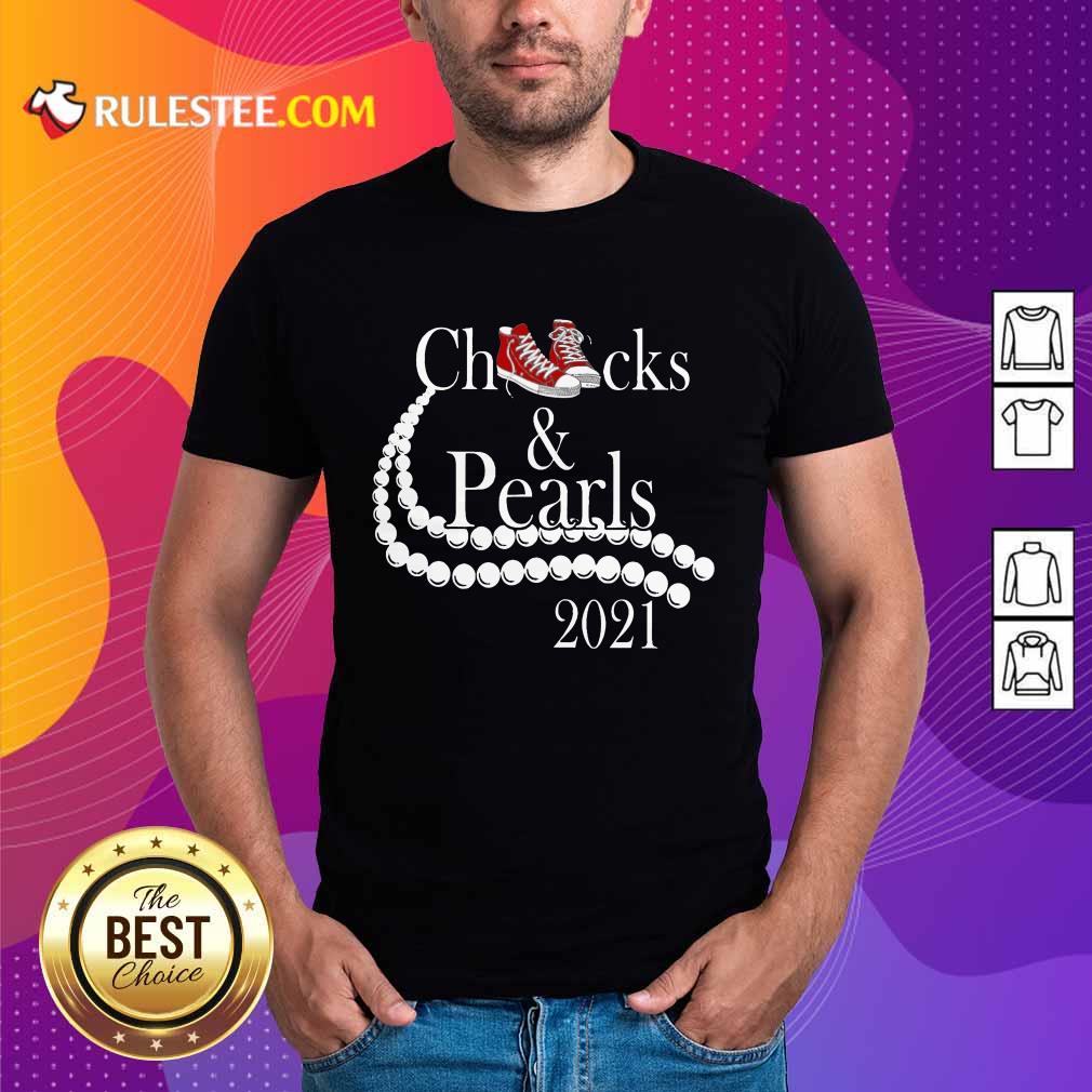 Funny Kamala Harris Chucks And Pearls 2021 Shirt