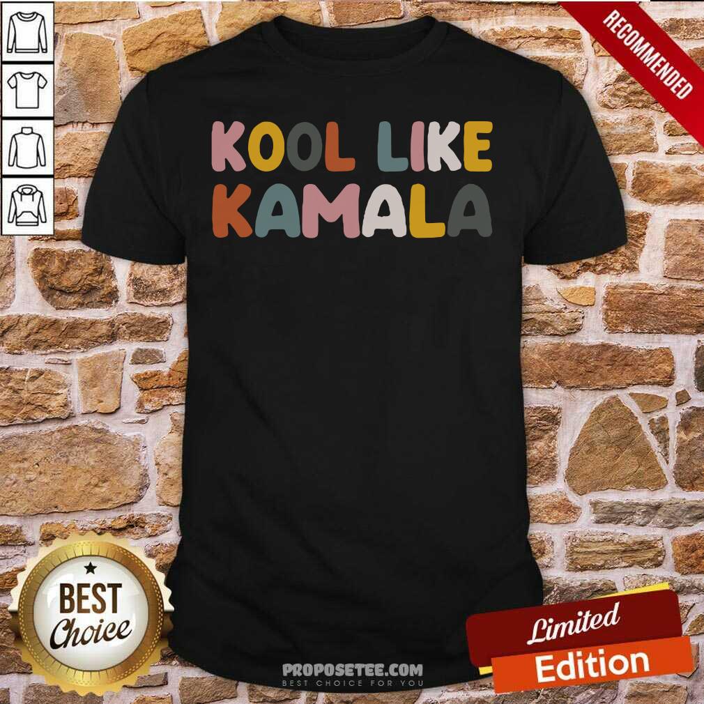 Funny Kool Like Kamala 2021 Shirt
