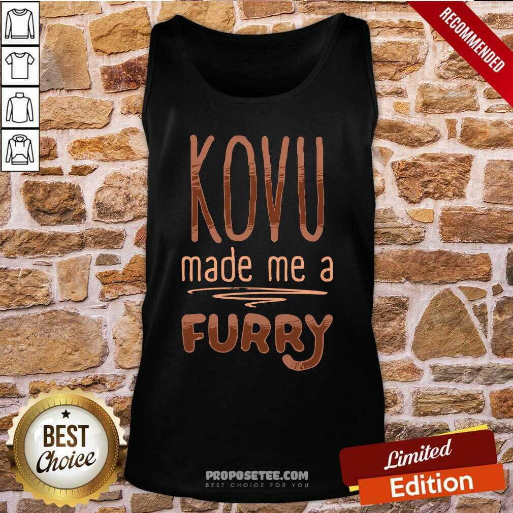 Funny Kovu Made Me A Furry 2021 Shirt - Image 3