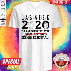 Alternative view of Funny Lab Week 2020 The One Where We Were Quarantined Deemed Essential Shirt