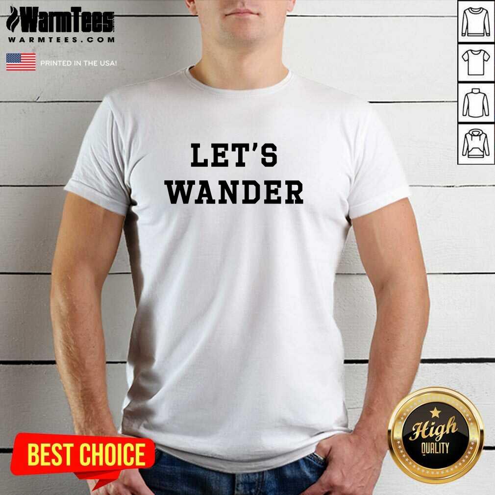 Funny Let’s Wanderlogo Shirt