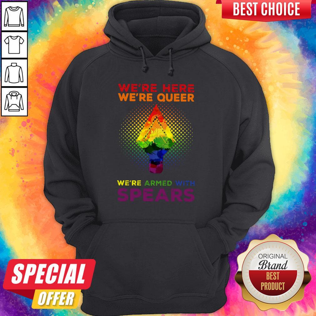 Funny LGBT Pride We're Here We're Queer We're Armed Classic Shirt - Image 5
