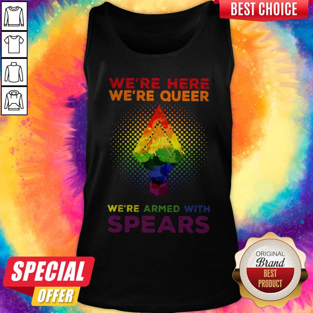 Funny LGBT Pride We're Here We're Queer We're Armed Classic Shirt - Image 3