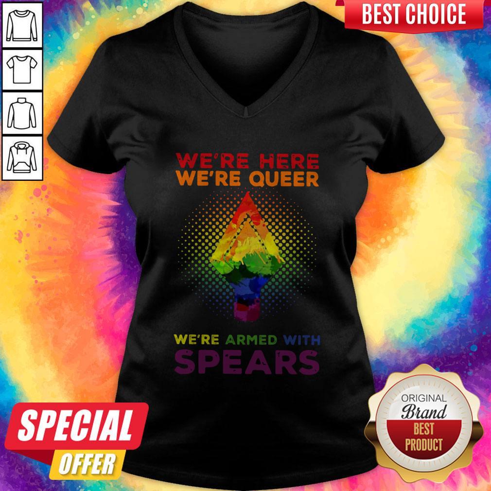 Funny LGBT Pride We're Here We're Queer We're Armed Classic Shirt - Image 2