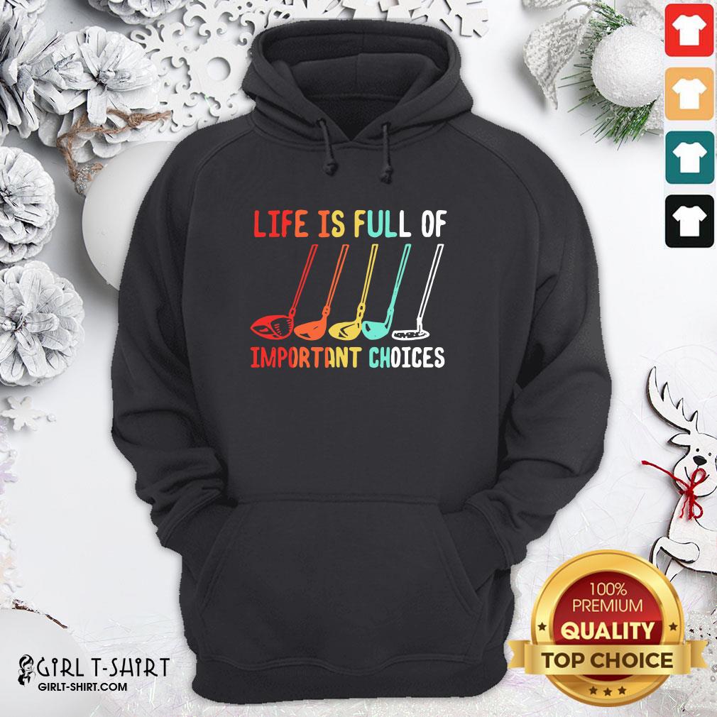 Funny Life Is Full Of Important Choices Golf Retro Shirt - Image 2