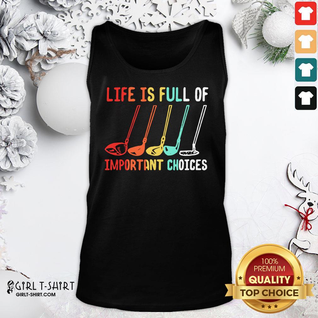 Funny Life Is Full Of Important Choices Golf Retro Shirt - Image 4