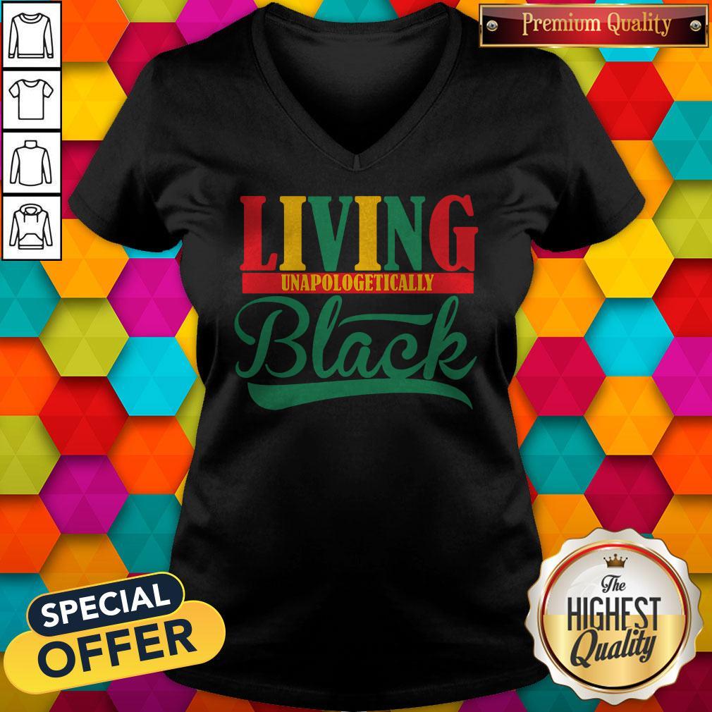 Funny Living Unapologetically Black Shirt - Image 2