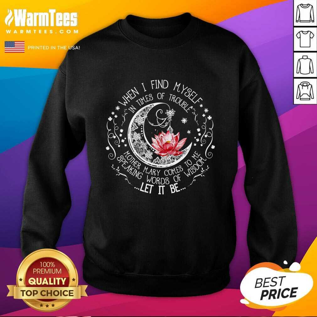 Funny Lotus When I Find Myself In Times Of Trouble Shirt - Image 3