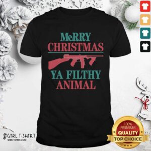 Funny Merry Christmas Ya Filthy Animal Shirt