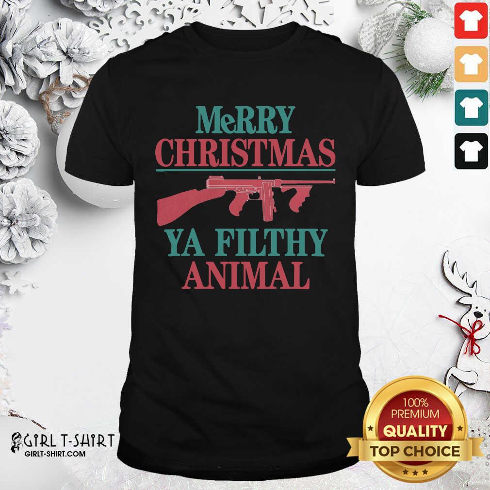Funny Merry Christmas Ya Filthy Animal Shirt