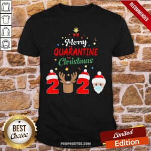 Funny Merry Quarantine Christmas 2020 Shirt