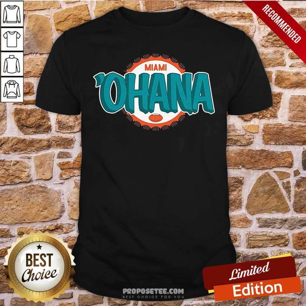 Funny Miami Ohana Shirt