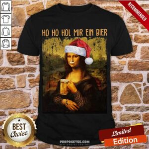 Funny Mona Lisa Ho Ho Hol Mir Ein Bier Christmas Sweat Shirt